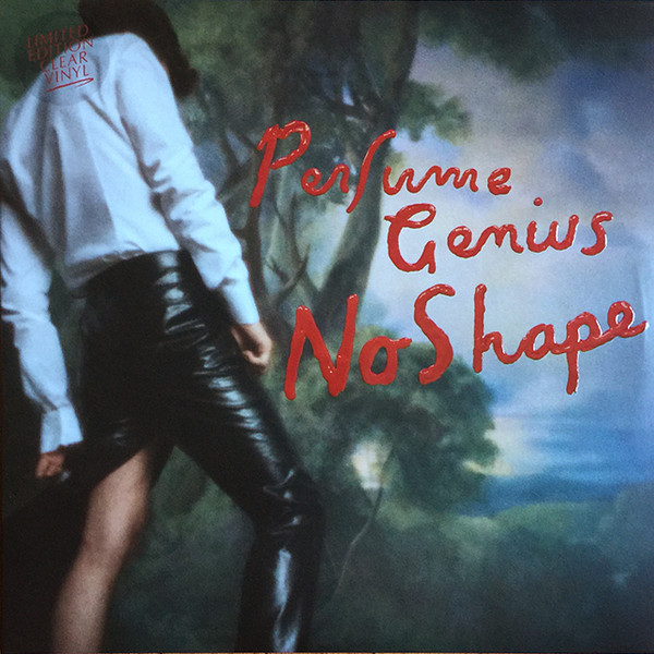 Perfume Genius: No Shape (2017)